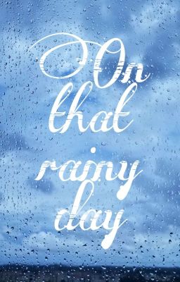 [HamSong] On That Rainy Day