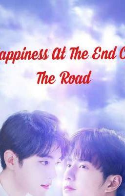 Happiness At The End Of The Road ( STCG P2 ) 