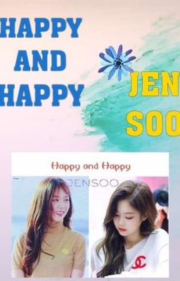 Happy and Happy [JENSOO]