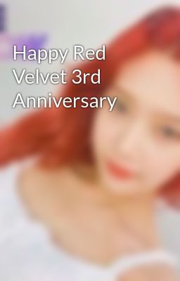 Happy Red Velvet 3rd Anniversary