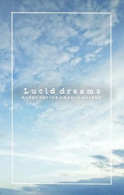 [HarDra] Lucid dreams.
