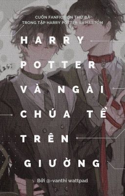 HarTom | Harry Potter và ngài chúa tể trên giường
