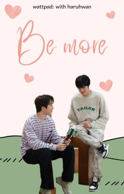 [Haruhwan | Textfic] Be more