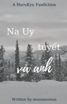 harukyu • Na Uy, tuyết, và anh