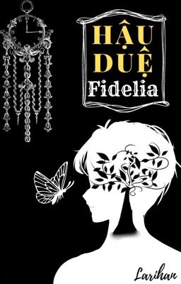 Hậu Duệ Fidelia - Fidelia's Descendants