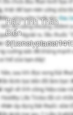 Hậu Tinh Thần Biến 3(Lonelyplanet1412)