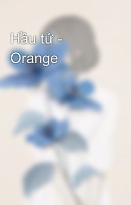 Hầu tử - Orange