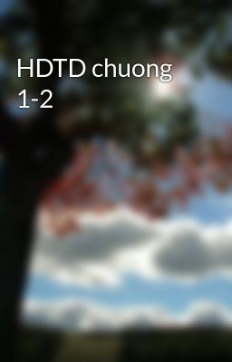 HDTD chuong 1-2