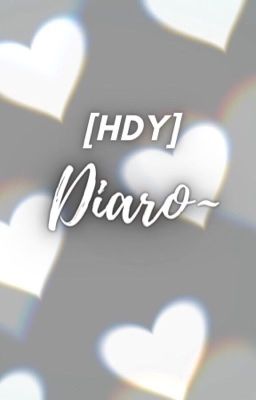 [HDY - oneshot] DIARO