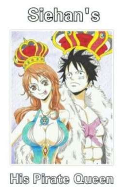 His Pirate Queen |Luffy ×Nami 