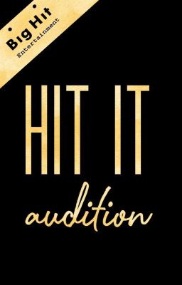 Hit It Audition - Bighit Team tuyển sinh