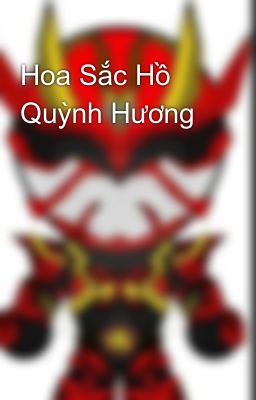 Hoa Sắc Hồ Quỳnh Hương 