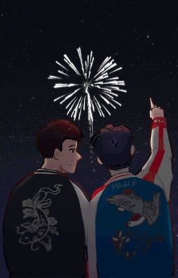 [HOÀN][Phan] Interrupted by Fireworks