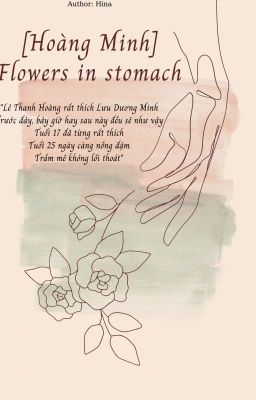 [Hoàng Minh - oneshot] Flowers in stomach