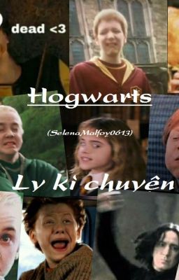 Hogwarts - Ly kỳ chuyện.