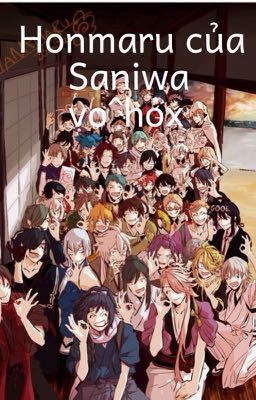 Honmaru và Saniwa vo^hox