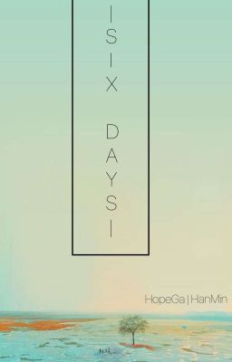  [HopeGa]  Six Days