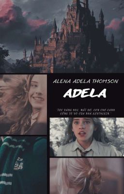 (HP ĐN BHTT) (Hermione Granger) Adela.