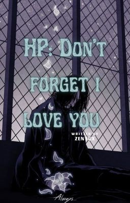 HP: Don't forget I love you