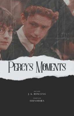 [HP] Percy's Moments