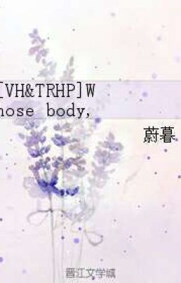 [HP/VH & TRHP] Whose Body, Whose Soul