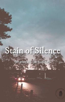 [HPDM/Dịch] Stain of Silence