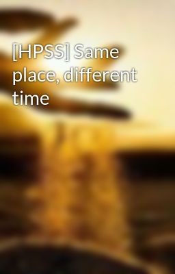 [HPSS] Same place, different time