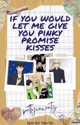 (HQ!! - TsukiKage) if you would let me give you pinky promise kisses (TRANSFIC)