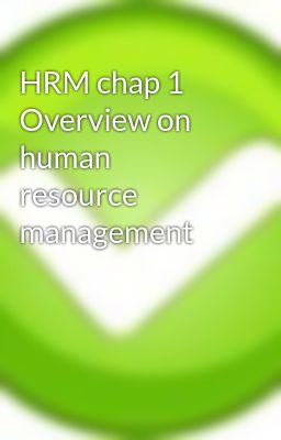 HRM chap 1 Overview on human resource management