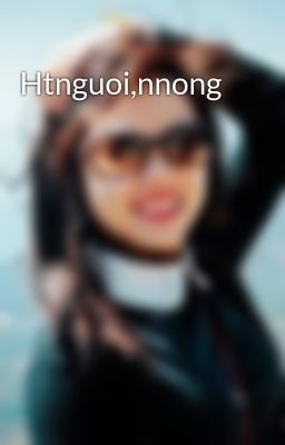 Htnguoi,nnong