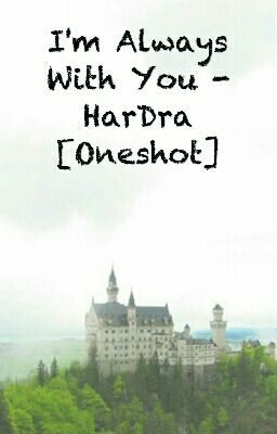 Hứa - HarDra [Oneshot]