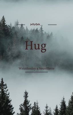 Hug | Wriolette 