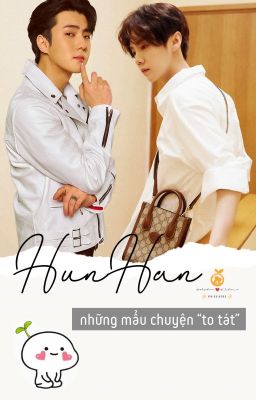 HunHan - những mẩu chuyện 