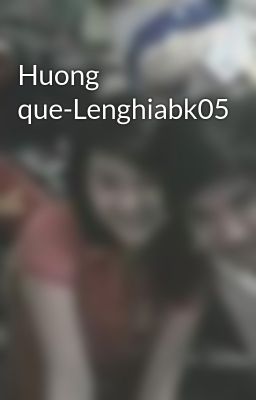 Huong que-Lenghiabk05