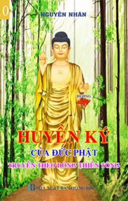 Huyền Ký Của Đức Phật Truyền Theo Dòng Thiền Tông - Nguyễn Nhân