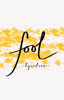 HyuckRen | Fool
