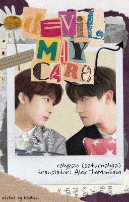 Hyungwon & Changkyun - [Transfic]: Devil may care