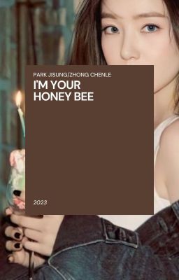 I'm Your Honey Bee