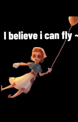 [Identity V] I Can Fly But I Can't Kite