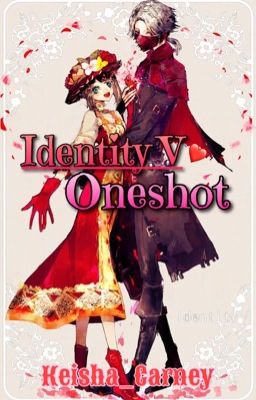 Identity V Oneshot