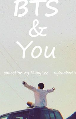 [Imagine] BTS & You