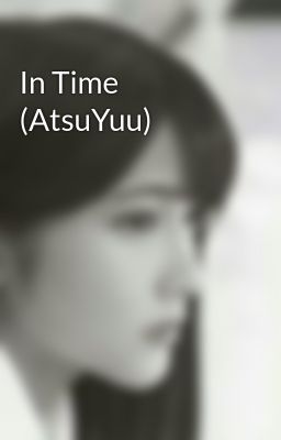 In Time (AtsuYuu)
