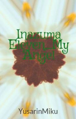 Inazuma Eleven_My Angel