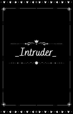 _Intruder_ [ORV/Joongdok]