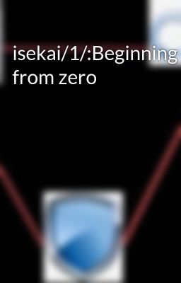 isekai/1/:Beginning from zero