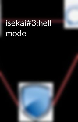 isekai#3:hell mode