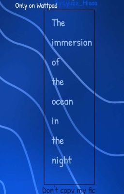 [Itoshi Rin x Isagi Yoichi] The immersion of the ocean in the night