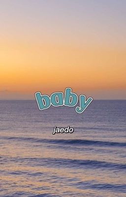 jaedo - baby