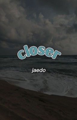 jaedo - closer