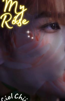 [JaeYong][Fanfic] my rose - đóa hồng của tôi - Ciel